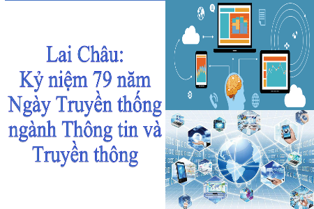 Các hoạt động kỷ niệm 79 năm Ngày Truyền thống Ngành Thông tin và Truyền thông 